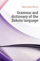Grammar and dictionary of the Dakota language, Riggs Stephen Return 