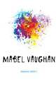 Mabel Vaughan, Cummins Maria S. 