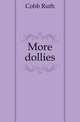 More dollies, Cobb Ruth 