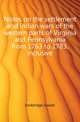 Notes on the settlement and Indian wars of the western parts of Virginia and Pennsylvania from 1763 to 1783, inclusive, Doddridge Joseph 