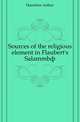 Sources of the religious element in Flaubert's Salammbo, Hamilton Arthur 