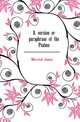 A version or paraphrase of the Psalms, Merrick James 