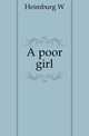 A poor girl, Heimburg W. 
