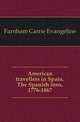 American travellers in Spain. The Spanish inns, 1776-1867, Farnham Carrie Evangeline 