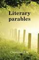 Literary parables, Crosland T W 