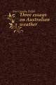 Three essays on Australian weather, Abercromby Ralph 