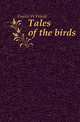Tales of the birds, Fowler, W. Warde (William Warde), 1847-1921 