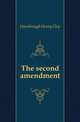 The second amendment, Hansbrough Henry Clay 