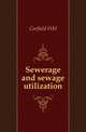 Sewerage and sewage utilization, Corfield WH 