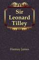 Sir Leonard Tilley, Hannay James 