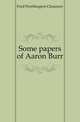 Some papers of Aaron Burr, Ford Worthington Chauncey 