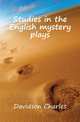 Studies in the English mystery plays, Davidson Charles 