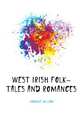 West Irish folk-tales and romances, Larminie William 