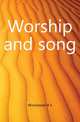 Worship and song, B.S. Winchester 