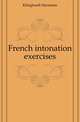 French intonation exercises, Klinghardt Hermann 