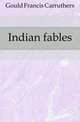 Indian fables, Gould Francis Carruthers 