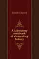 A laboratory notebook of elementary botany, Hindle Edward 