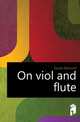 On viol and flute, Gosse Edmund 