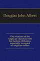 The relations of the Anglican churches with the Eastern-Orthodox, especially in regard to Anglican orders, Douglas John Albert 