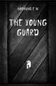The young guard, Hornung E W 