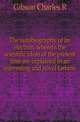The autobiography of an electron, wherein the scientific ideas of the present time are explained in an interesting and novel fashion, Charles R. Gibson 