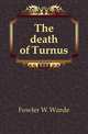 The death of Turnus, Fowler, W. Warde (William Warde), 1847-1921 