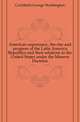 American supremacy, the rise and progress of the Latin America Republics and their relations to the United States under the Monroe Doctrine, Crichfield George Washington 