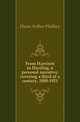 From Harrison to Harding, a personal narrative, covering a third of a century, 1888-1921, Dunn Arthur Wallace 