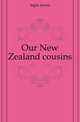 Our New Zealand cousins, Inglis James 