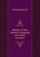 History of the Atlantic telegraph [electronic resource], Henry M. Field 
