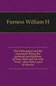 The kidnapped and the ransomed. Being the personal recollections of Peter Still and his wife "Vina," after forty years of slavery, William H. Furness 