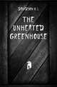 The unheated greenhouse, Davidson K. L. 