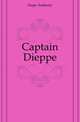 Captain Dieppe, Hope Anthony 
