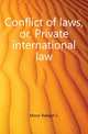 Conflict of laws, or, Private international law, Raleigh C. Minor 