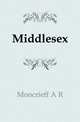 Middlesex, A. R. Moncrieff 