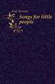 Songs for little people, Gale Norman 