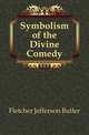 Symbolism of the Divine Comedy, Fletcher Jefferson Butler 