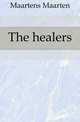 The healers, Maartens Maarten 