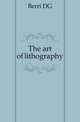 The art of lithography, D. G. Berri 