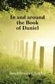 In and around the Book of Daniel, Boutflower Charles 
