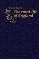 The rural life of England, Thomas Bowick 