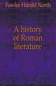 A history of Roman literature, Fowler Harold North 