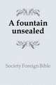 A fountain unsealed, Society Foreign Bible 