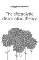 The electrolytic dissociation theory, Abegg Richard Wilhelm 