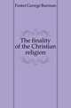 The finality of the Christian religion, Foster George Burman 