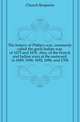 The history of Philip's war, commonly called the great Indian war, of 1675 and 1676. Also, of the French and Indian wars at the eastward, in 1689, 1690, 1692, 1696, and 1704, Church Benjamin 