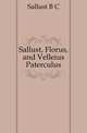Sallust, Florus, and Velleius Paterculus, Sallust B C 
