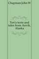 Ten'a texts and tales from Anvik, Alaska, J. Wilbur Chapman 