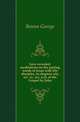 Love revealed, meditations on the parting words of Jesus with His disciples, in chapters xiii, xiv, xv, xvi, xvii, of the Gospel by John, Bowen George 