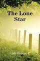 The Lone Star, Lyle Eugene P 